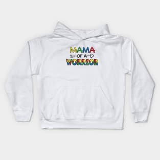 Mama Of a Worrier, Motivation, Cool, Support, Autism Awareness Day, Mom of a Warrior autistic, Autism advocacy Kids Hoodie